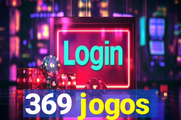 369 jogos